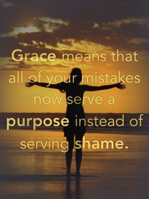 ... Grace, Servings Shaming, Inspiration, Faith, Jesus, God Purpo Quotes