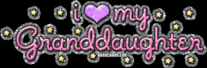 Granddaughter Love My Comments