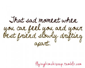 quote #true #friend #friendship #bestfriend #best #drifting #apart ...