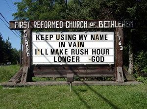 Funny Church Signs: God accepts collect calls
