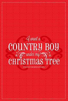 Go Back > Pix For > I Want A Country Boy Sayings