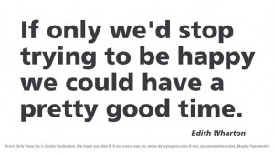 Edith Wharton - Dirty Yoga 102 #quotes