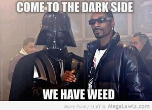 come-to-the-dark-side-we-have-weed-snoo-dogg-darth-vader-funny ...