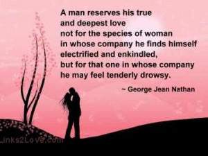 man reserves his deepest love ... quote