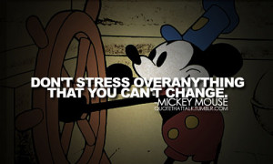 change, dont stress, mickey mouse, quote, stress, text