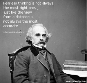 ... always the most accurate - Nathaniel Hawthorne Quotes - StatusMind.com
