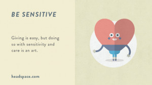 be sensitive