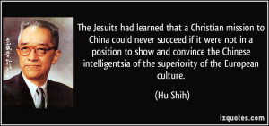 The Jesuits had learned that a Christian mission to China could never ...