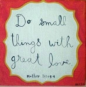 ... Small Things, Life, Inspiration, Motherteresa, Wisdom, Mother Teresa
