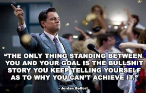 Jordan Belfort Quote on the obstacle faced in achieving your Goals and ...