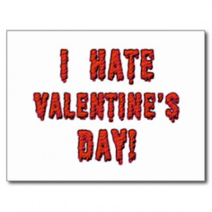 Hate Valentine s Day Cards Post Cards