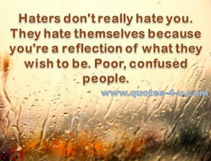 ... Reflection of What They Wish to be,Poor,Confused People ~ Insult Quote