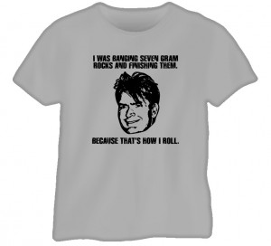 charlie sheen crazy funny movie quote t shirt