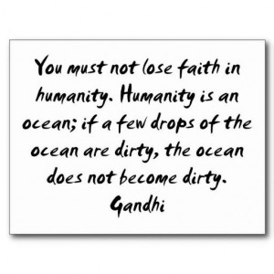 Faith in humanity.