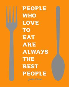 My take on Julia Child quote More