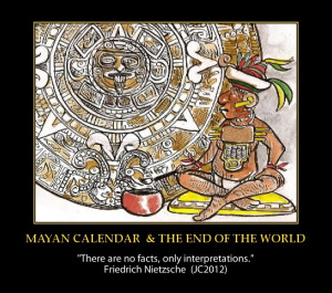 MAYAN CALENDAR ~ END OF THE WORLD 2012 ~ MYTH OR REALITY