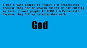 Pentecostal because...