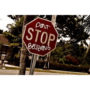 don't stop believing.