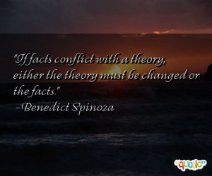 If facts conflict with a theory, either
