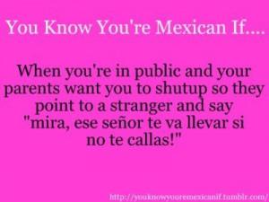 Funny Mexican Problems Quotes So mexican! this is funny ^v^