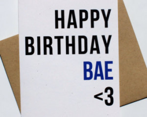 BAE - Before Anyone Else - Happy Bi rthday Card - Happy Birthday Bae ...