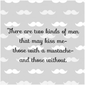 Cute mustache quote