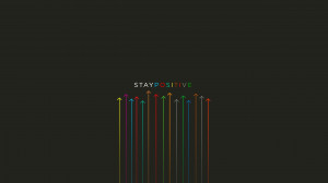 Stay positive Wallpaper