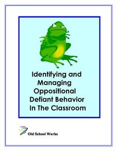Identifying and Managing Oppositional Defiant Disorder In Classroom ...
