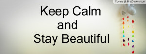 Keep Calm and Stay Beautiful cover