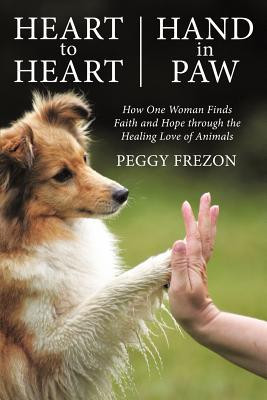 ... How One Woman Finds Faith and Hope Through the Healing Love of Animals