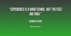 quote Heinrich Heine experience is a good school but the 38877 png