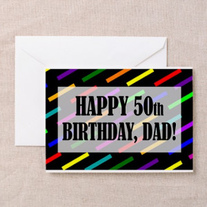 50Th Gifts > 50Th Greeting Cards > 50th Birthday For Dad Greeting ...