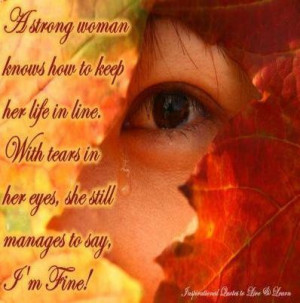 strong woman knows how to keep her life in linewith tears in her ...