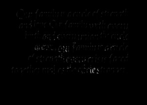 Quotes Picture: our family is a circle of strength and loveour family ...