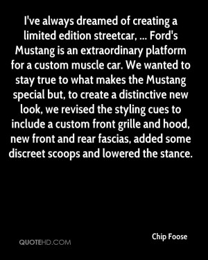 dreamed of creating a limited edition streetcar, ... Ford's Mustang ...