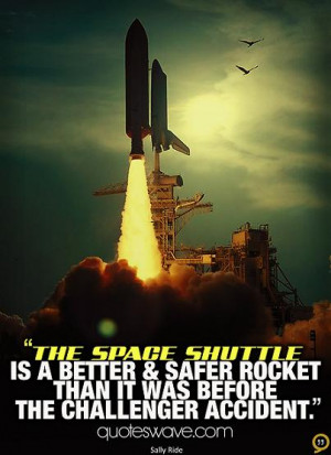 The space shuttle is a better & safer rocket than it was before the ...