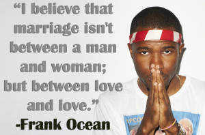 Frank Ocean Quotes About Love