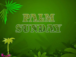 Palm Sunday Quotes and Sayings with Images