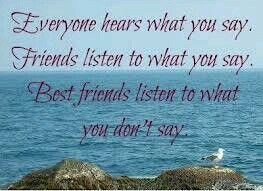 Friends.. listen.. quotes