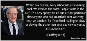 Within our culture, every school has a swimming pool. We lived on the ...