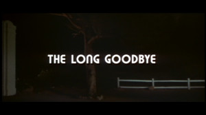 Classic Rewind: The Long Goodbye (1973)