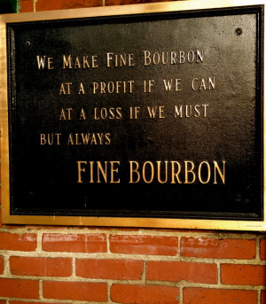 Bourbon Quote @ Buffalo Trace, KY