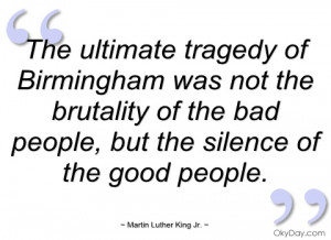 the ultimate tragedy of birmingham was not