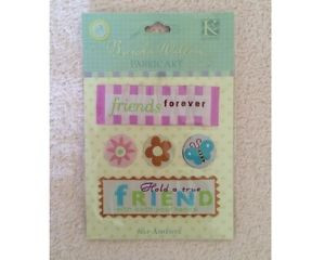 ... about K&Company Brenda Walton Fabric Art Stickers FRIENDS Sayings