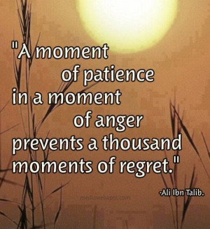 Dont let a moment of anger ruin everything. | Quotes & Thoughts