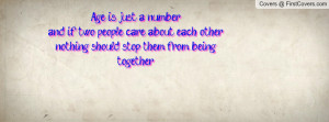 age is just a number , Pictures , and if two people care about each ...