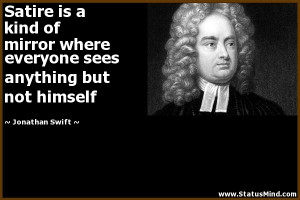 ... sees anything but not himself - Jonathan Swift Quotes - StatusMind.com