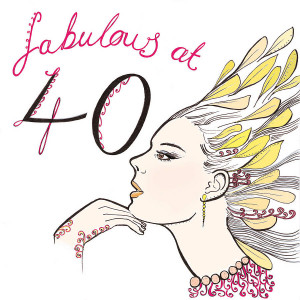 fabulous at 40 40th birthday card by fay s studio fabulous at 40 40th ...