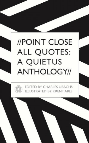 Review – Point Close All Quotes: A Quietus Anthology