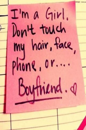 Don't Touch My Boyfriend Quotes .
